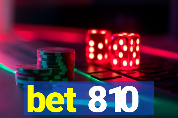 bet 810